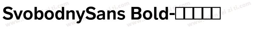 SvobodnySans Bold字体转换